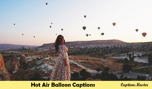 Hot Air Balloon Captions