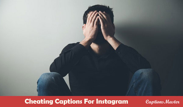 Cheating Captions For Instagram